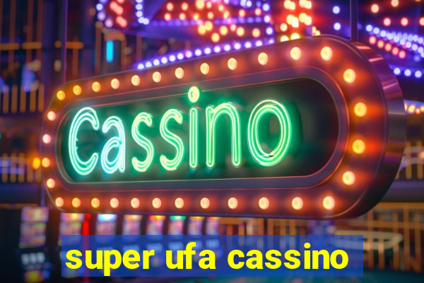 super ufa cassino